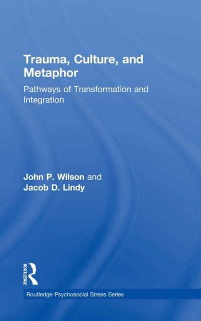Trauma, Culture, and Metaphor