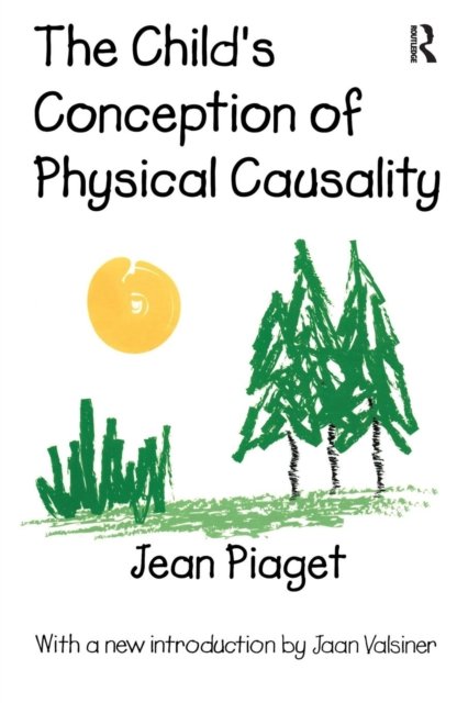 The Child''s Conception of Physical Causality