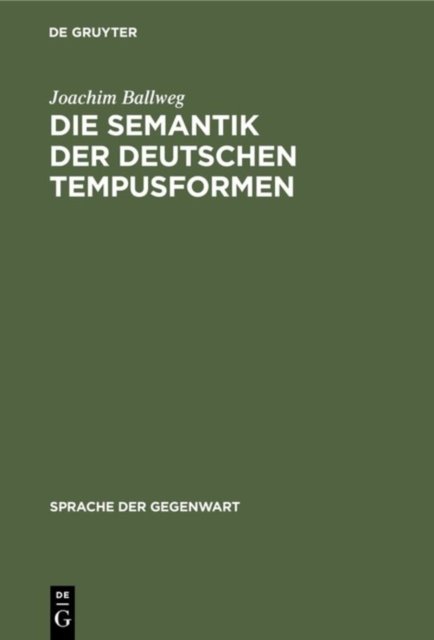 Die Semantik Der Deutschen Tempusformen