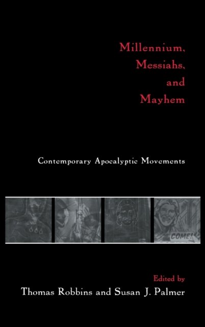 Millennium, Messiahs, and Mayhem