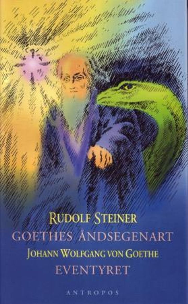 Goethes åndsegenart ; Eventyret om den grønne slange og den skjønne lilje - slik den kommer til uttrykk i "Faust" og i "Eventyret om slangen og liljen" :