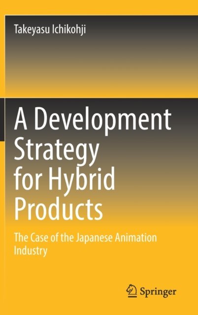 A Development Strategy for Hybrid Products