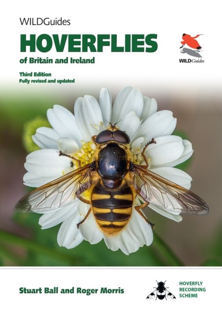 Hoverflies of Britain and Ireland – Third Edition, Fully Revised and Updated