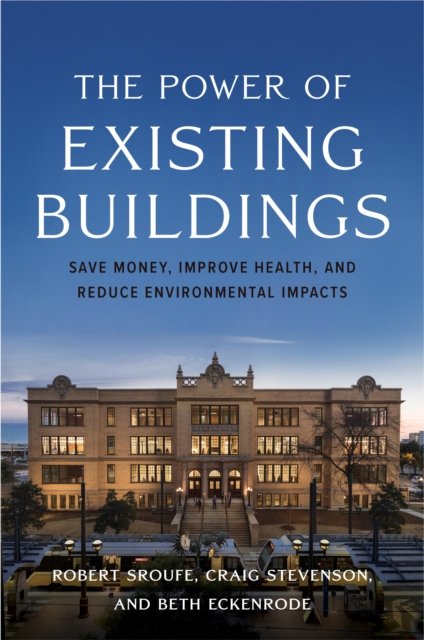 The Power of Existing Buildings