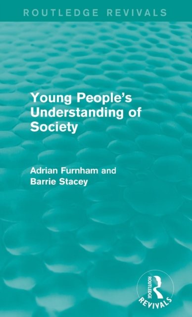 Young People''s Understanding of Society (Routledge Revivals)