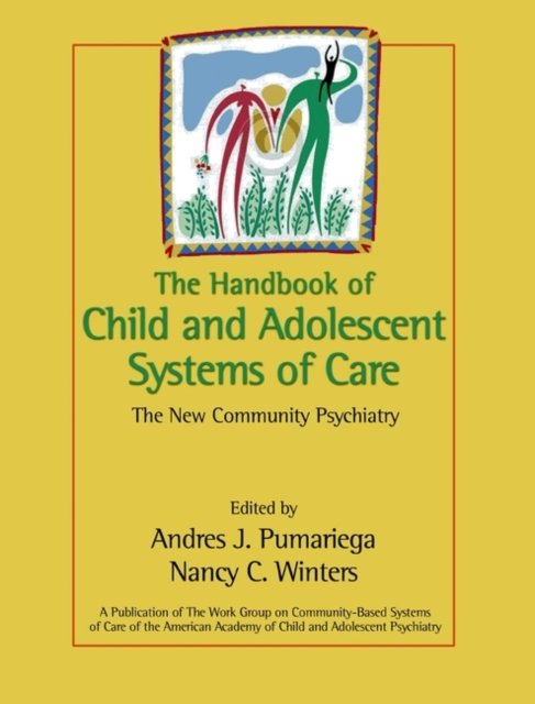The Handbook of Child & Adolescent Systems of Care  – The New Community Psychiatry