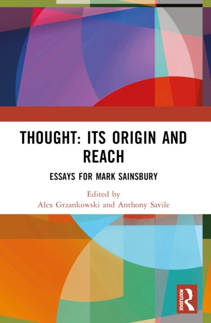 Thought: Its Origin and Reach