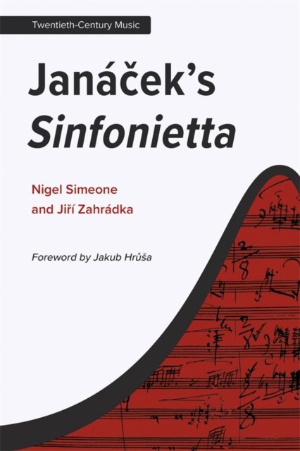 Janácek''s <I>Sinfonietta</I>