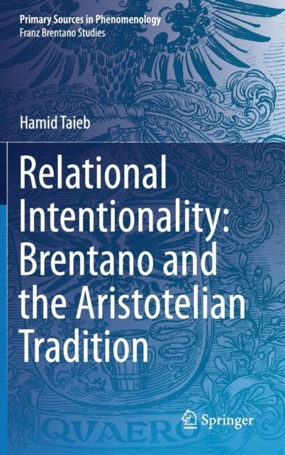 Relational Intentionality: Brentano and the Aristotelian Tradition