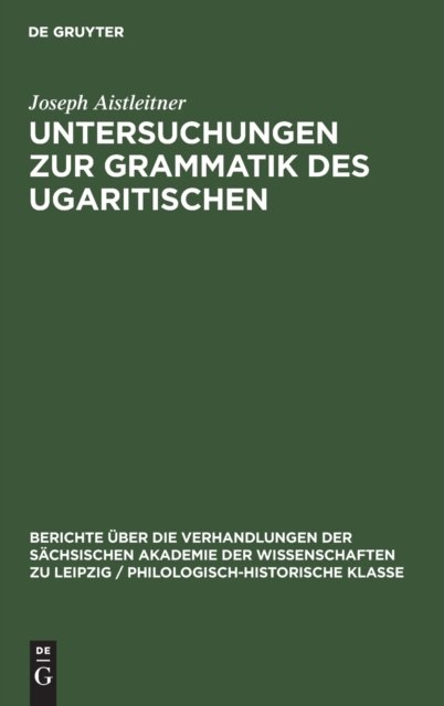 Untersuchungen Zur Grammatik Des Ugaritischen