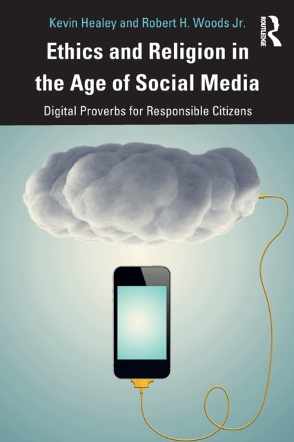 Ethics and Religion in the Age of Social Media