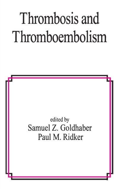 Thrombosis and Thromboembolism