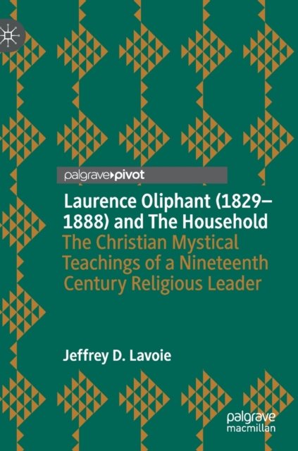 Laurence Oliphant (1829–1888) and The Household