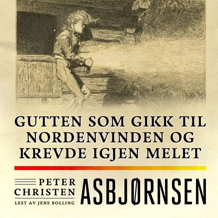 Gutten som gikk til nordenvinden og krevde igjen melet
