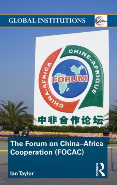 The Forum on China-africa Cooperation Focac