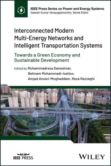 Interconnected Modern Multi–Energy Networks and In telligent Transportation Systems: Towards a Green Economy and Sustainable Development