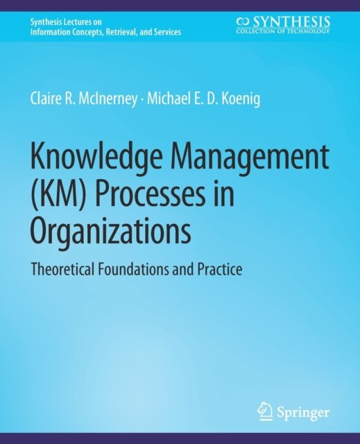 Knowledge Management (KM) Processes in Organizations