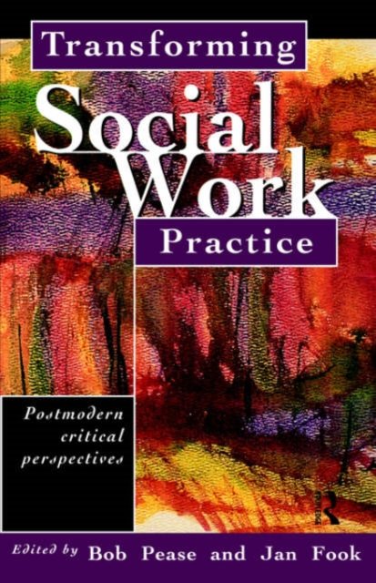 Transforming Social Work Practice