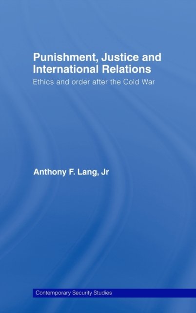 Punishment, Justice and International Relations