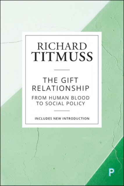 The Gift Relationship