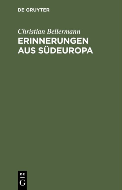 Erinnerungen Aus Sudeuropa