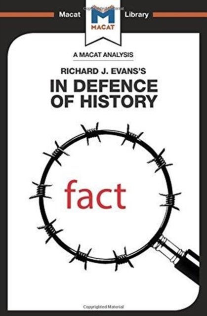 An Analysis of Richard J. Evans''s In Defence of History