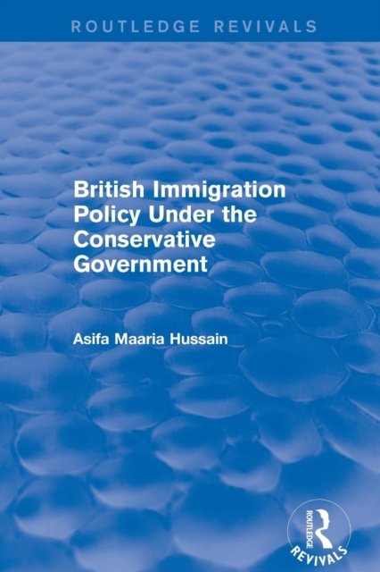 British Immigration Policy Under the Conservative Government