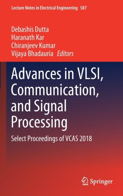 Advances in VLSI, Communication, and Signal Processing
