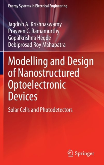 Modelling and Design of Nanostructured Optoelectronic Devices