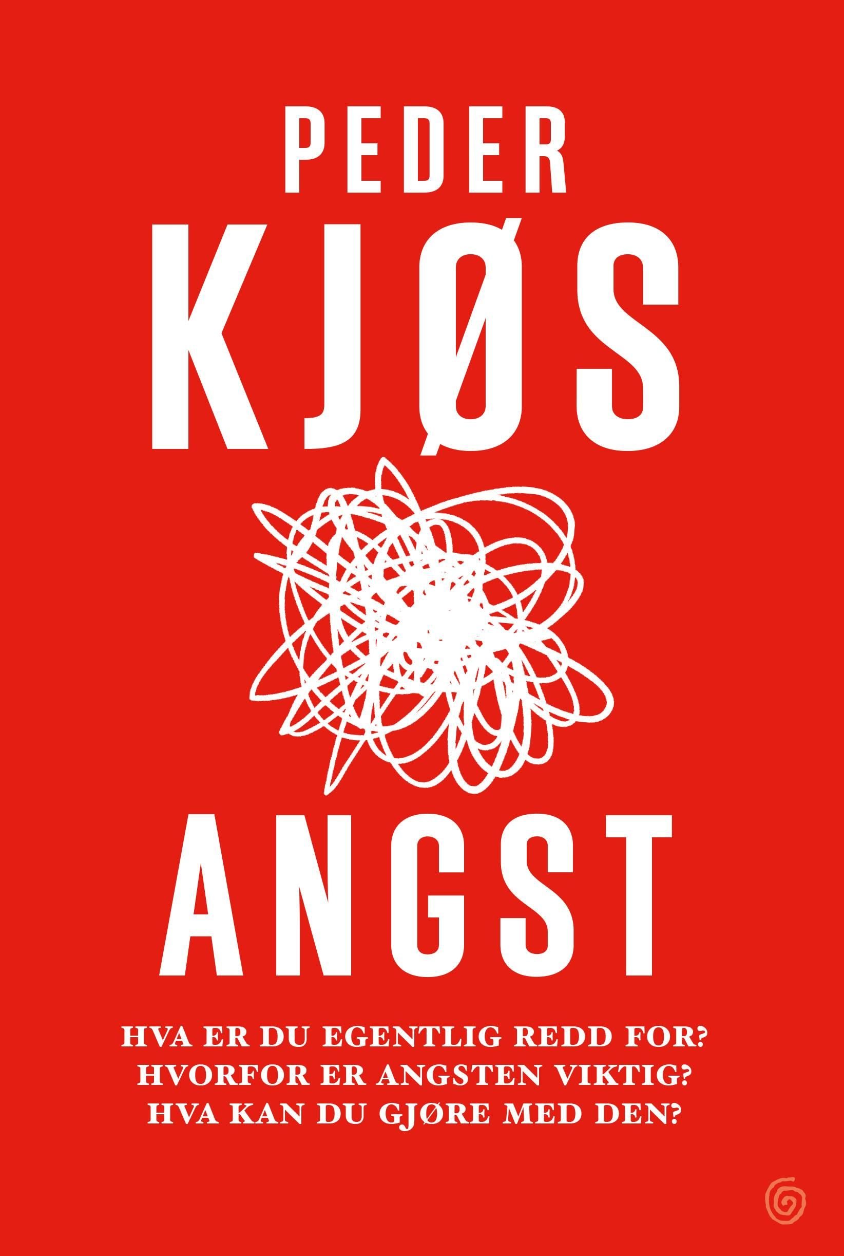 Angst - hva er du redd for? Hvorfor er angsten viktig? Hva kan du gjøre med den?