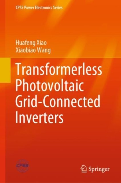 Transformerless Photovoltaic Grid-Connected Inverters