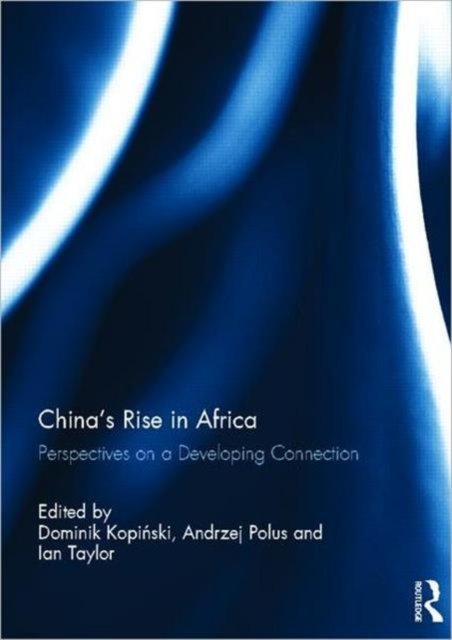 China's Rise in Africa