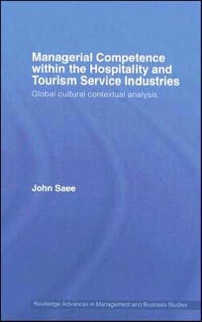 Managerial Competence within the Tourism and Hospitality Service Industries