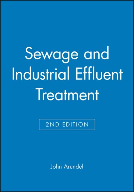 Sewage and Industrial Effluent Treatment