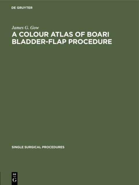 A Colour Atlas of Boari Bladder-Flap Procedure