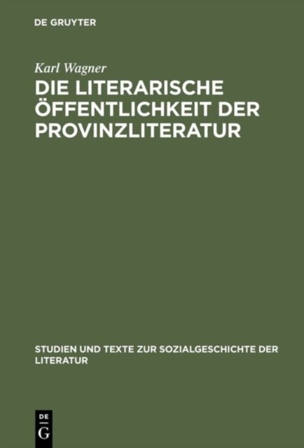 Die literarische Offentlichkeit der Provinzliteratur