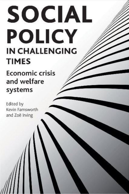 Social policy in challenging times – Economic cris is and welfare systems