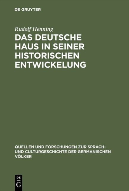 Das Deutsche Haus in seiner historischen Entwickelung