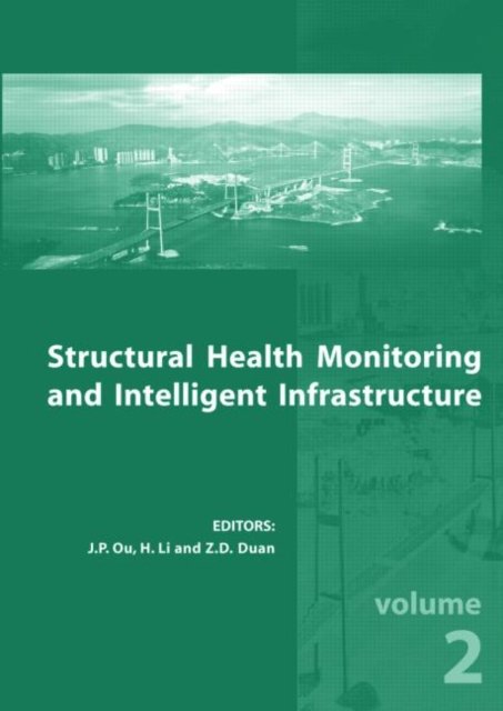 Structural Health Monitoring and Intelligent Infrastructure, Two Volume Set