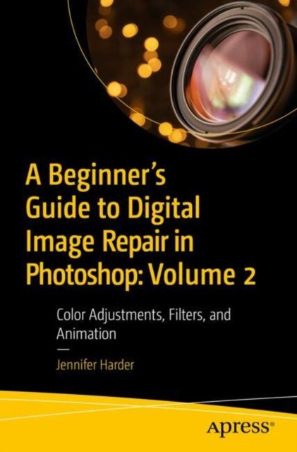 A Beginner?s Guide to Digital Image Repair in Photoshop