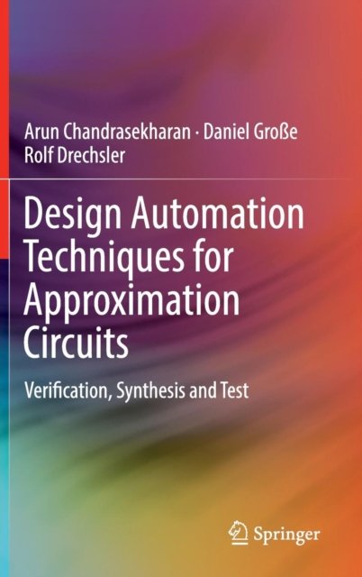 Design Automation Techniques for Approximation Circuits