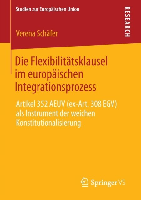 Die Flexibilitatsklausel im europaischen Integrationsprozess