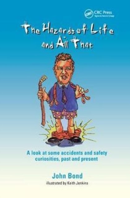 The Hazards of Life and All That