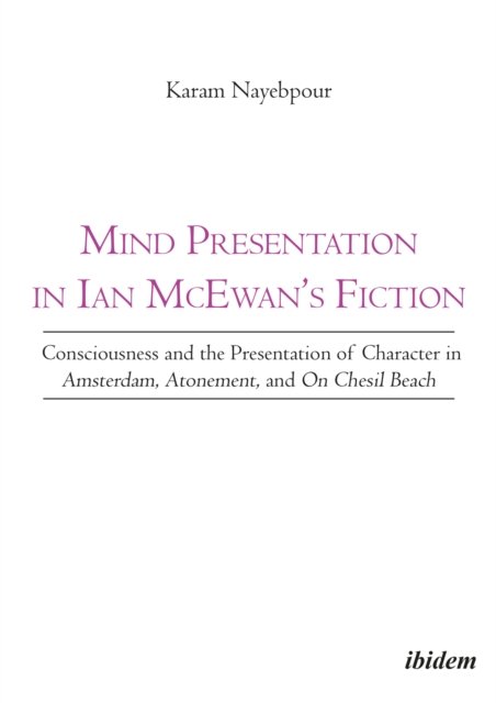 Mind Presentation in Ian McEwan''s Fiction
