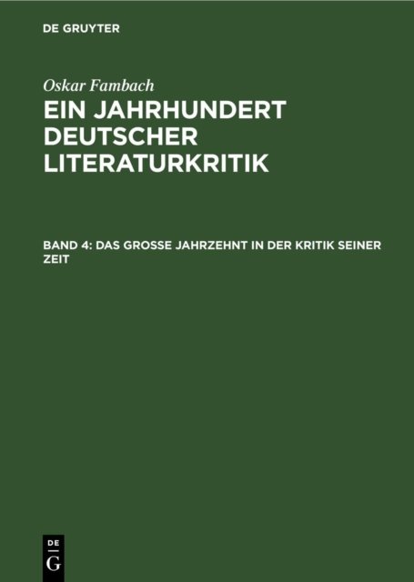 grosse Jahrzehnt in der Kritik seiner Zeit