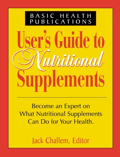 User''s Guide to Nutritional Supplements
