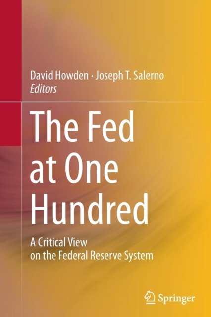 The Fed at One Hundred