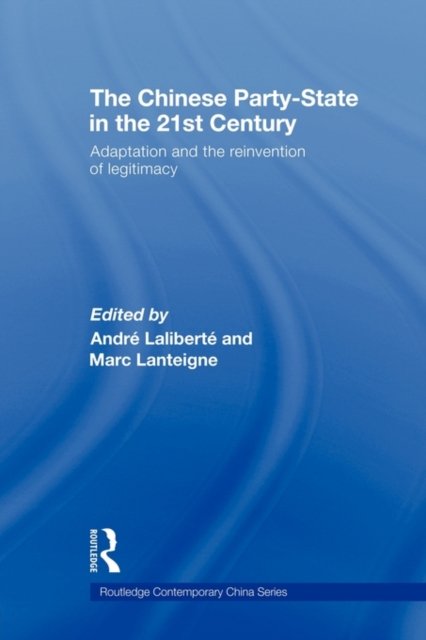 The Chinese Party-State in the 21st Century