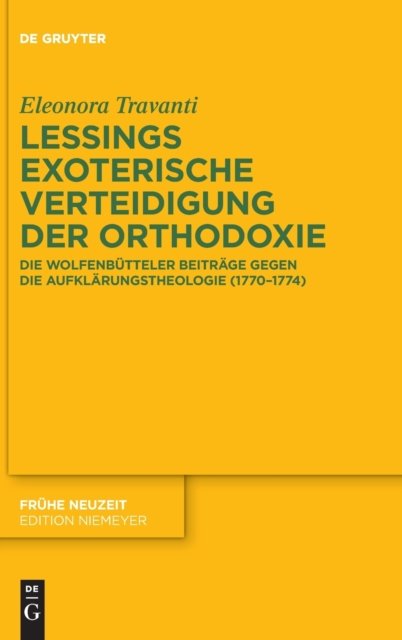 Lessings exoterische Verteidigung der Orthodoxie