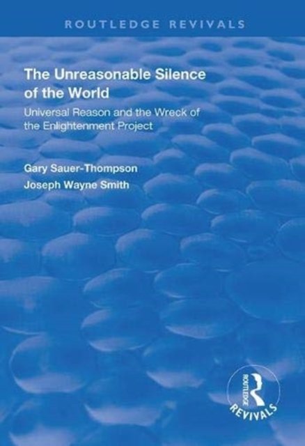 The Unreasonable Silence of the World